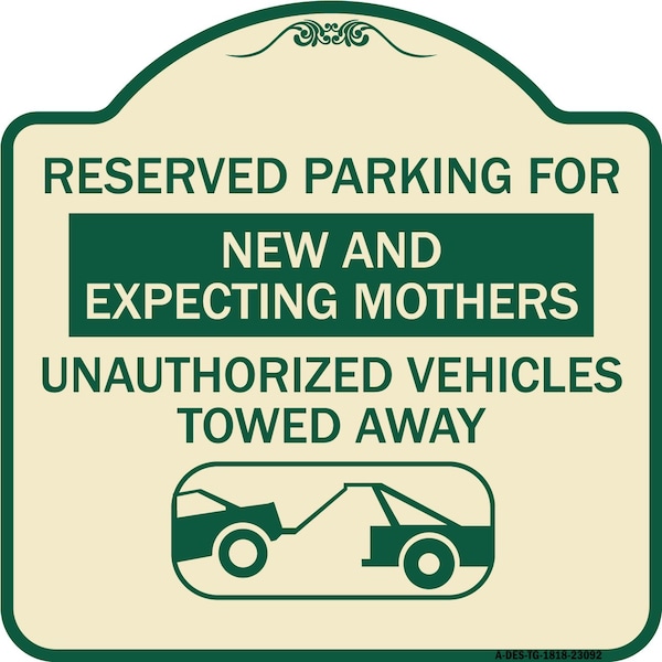 Signmission Reserved Parking for New and Expecting Mothers Unauthorized Vehicles Towed Away, A-DES-TG-1818-23092 A-DES-TG-1818-23092 - main